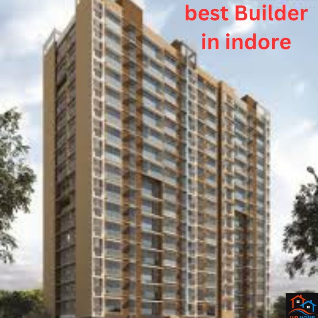 Best Builder in Indore, Construction Company, VIP Home , Home Builder